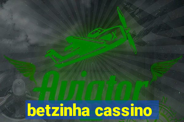 betzinha cassino